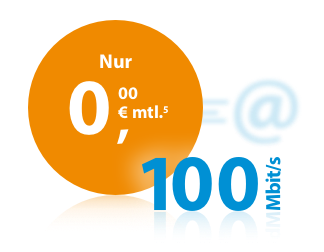 100 Mbit/s für 0 € die ersten 6 Monate