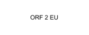 ORF 2 EU